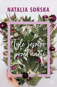 Tyle jeszcze przed nami - okłakda ebooka