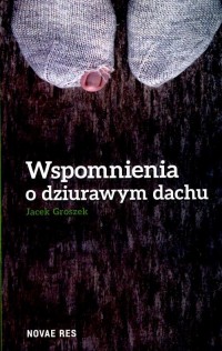 Wspomnienia o dziurawym dachu - okłakda ebooka