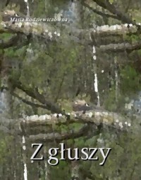 Z głuszy - okłakda ebooka