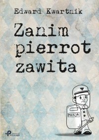 Zanim pierrot zawita - okłakda ebooka