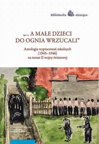 „... a małe dzieci do ognia wrzucali”. - okłakda ebooka
