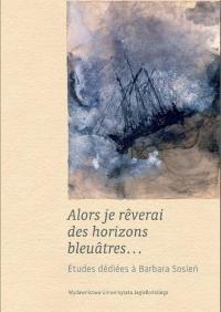 Alors je reverai des horizons bleuatres…. - okłakda ebooka