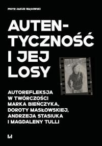 Autentyczność i jej losy. Autorefleksja - okłakda ebooka