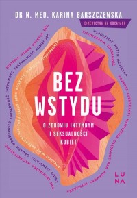 Bez wstydu. O zdrowiu intymnym - okłakda ebooka