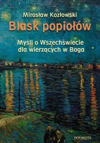 Blask popiołów. Myśli o Wszechświecie - okłakda ebooka