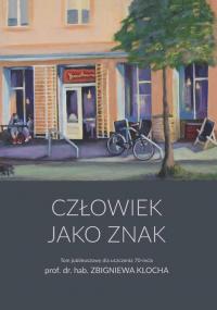 Człowiek jako znak. Tom jubileuszowy - okłakda ebooka