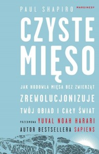 Czyste mięso. Jak hodowla mięsa - okłakda ebooka
