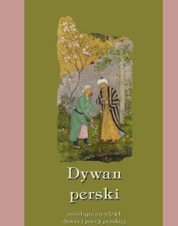 Dywan perski. Antologia arcydzieł - okłakda ebooka