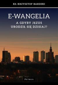 E-wangelia A gdyby Jezus urodził - okłakda ebooka