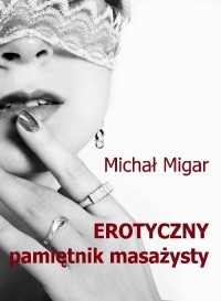 Erotyczny pamiętnik masażysty - okłakda ebooka
