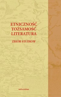 Etniczność tożsamość literatura. - okłakda ebooka