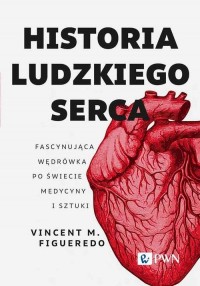 Historia ludzkiego serca. Fascynująca - okłakda ebooka