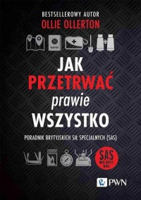 Jak przetrwać prawie wszystko. - okłakda ebooka