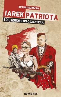 Jarek Patriota: Bóg, honor i włoszczyzna - okłakda ebooka
