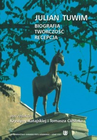 Julian Tuwim. Biografia - twórczość - okłakda ebooka