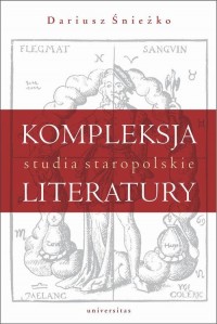 Kompleksja literatury Studia staropolskie - okłakda ebooka