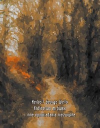 Królestwo mrówek i inne opowiadania - okłakda ebooka