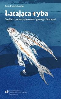 Latająca ryba. Studia o podróżopisarstwie - okłakda ebooka