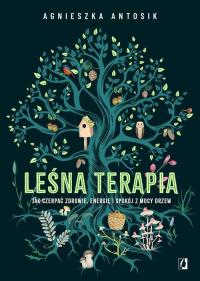 Leśna terapia. Jak czerpać zdrowie, - okłakda ebooka