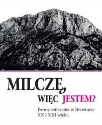 Milczę, więc jestem? Formy milczenia - okłakda ebooka