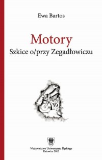 Motory. Szkice o/przy Zegadłowiczu - okłakda ebooka