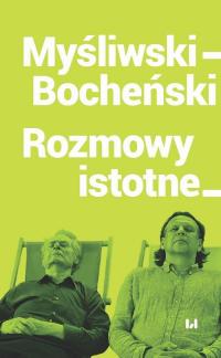 Myśliwski–Bocheński. Rozmowy istotne - okłakda ebooka