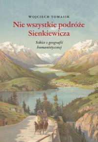 Nie wszystkie podróże Sienkiewicza. - okłakda ebooka