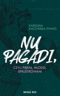 Nu pagadi, czyli młodzi, piękni, - okłakda ebooka