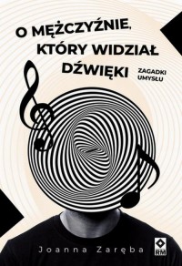O mężczyźnie który widział dźwięki. - okłakda ebooka