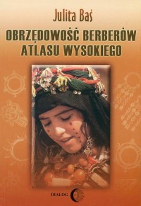 Obrzędowość Berberów Atlasu Wysokiego - okłakda ebooka