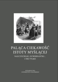 Paląca ciekawość istoty myślącej. - okłakda ebooka