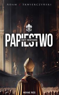 Papiestwo. Fakty niewygodne - okłakda ebooka