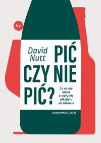 Pić czy nie pić?. Co nauka mówi - okłakda ebooka