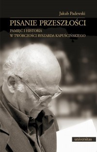 Pisanie przeszłości. Pamięć i historia - okłakda ebooka