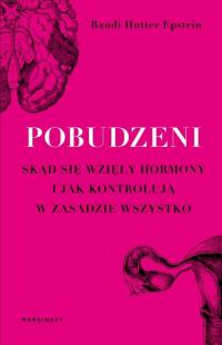 Pobudzeni. Skąd się wzięły hormony - okłakda ebooka