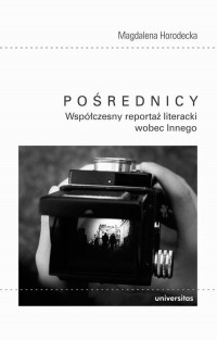 Pośrednicy Współczesny reportaż - okłakda ebooka
