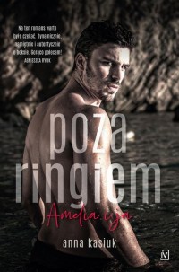 Poza ringiem. Amelia i ja - okłakda ebooka