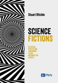 Science Fictions. Oszustwa, uprzedzenia, - okłakda ebooka