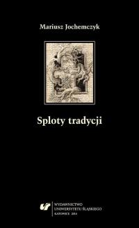 Sploty tradycji. Dwugłosy o literaturze - okłakda ebooka