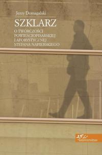 Szklarz. O twórczości powieściopisarskiej - okłakda ebooka