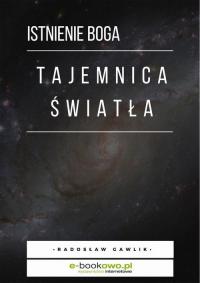 Tajemnica światła - istnienie Boga - okłakda ebooka