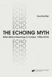 The Echoing Myth. British Biblical - okłakda ebooka