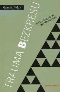Trauma bezkresu. Nietzsche, Lacan, - okłakda ebooka