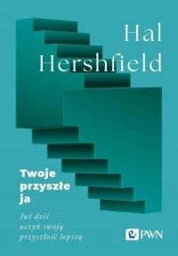 Twoje przyszłe ja. Już dziś uczyń - okłakda ebooka