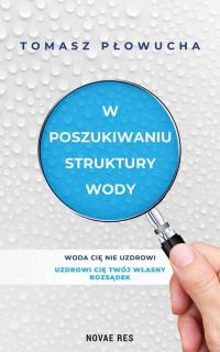 W poszukiwaniu struktury wody - okłakda ebooka