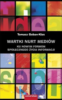 Wartki nurt mediów. Ku nowym formom - okłakda ebooka