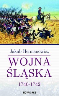 Wojna Śląska 1740-1742 - okłakda ebooka