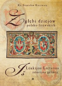Z głębi dziejów polsko-litewskich - okłakda ebooka