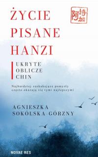 Życie pisane Hanzi. Ukryte oblicze - okłakda ebooka