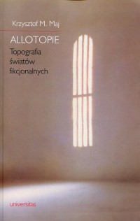 Allotopie. Topografia światów fikcjonalnych - okłakda ebooka